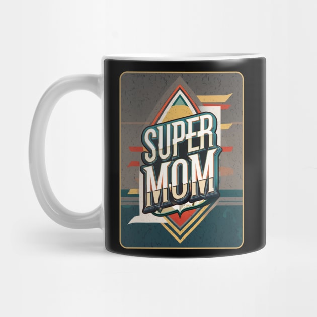 Super Mom Hero Badge - Mothers day Vintage by POD24